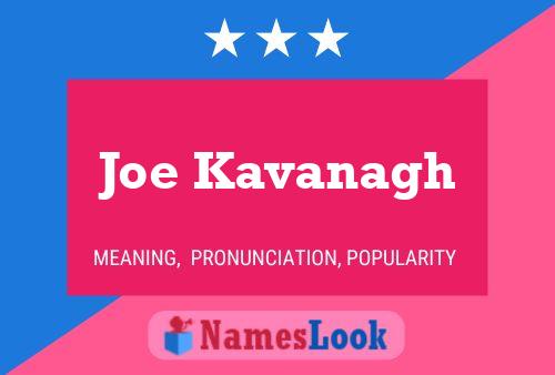 Joe Kavanagh Namensposter