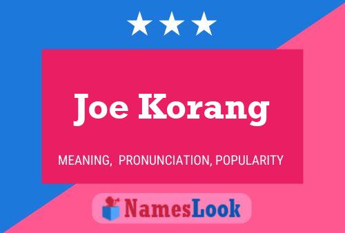 Joe Korang Namensposter