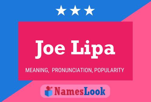 Joe Lipa Namensposter