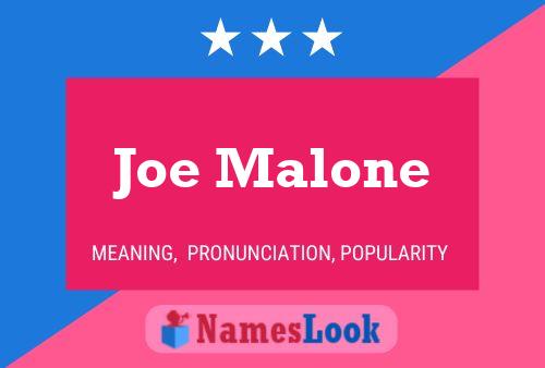 Joe Malone Namensposter