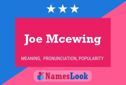 Joe Mcewing Namensposter