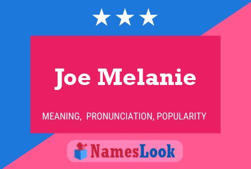 Joe Melanie Namensposter