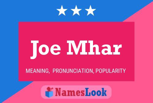 Joe Mhar Namensposter