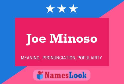 Joe Minoso Namensposter