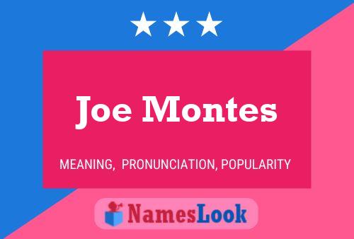 Joe Montes Namensposter