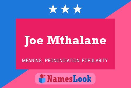 Joe Mthalane Namensposter