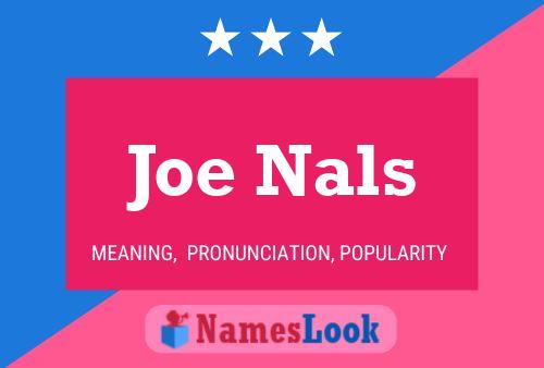 Joe Nals Namensposter