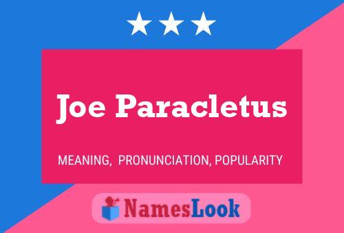 Joe Paracletus Namensposter