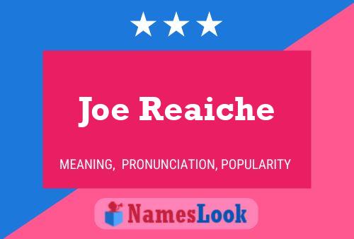 Joe Reaiche Namensposter