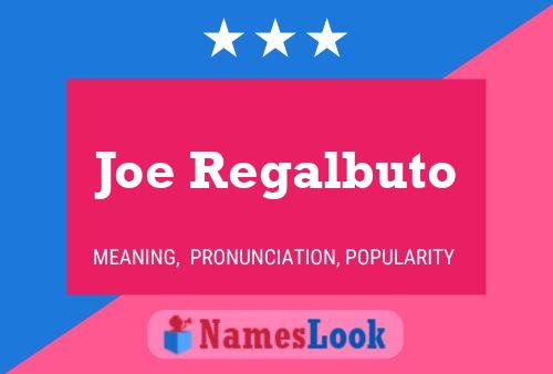 Joe Regalbuto Namensposter