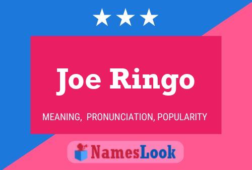 Joe Ringo Namensposter