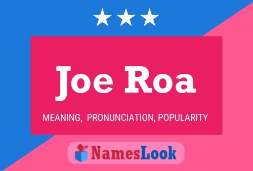 Joe Roa Namensposter