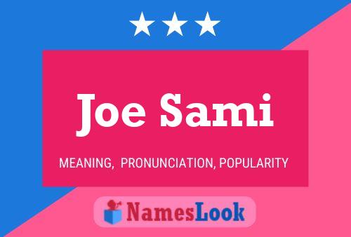 Joe Sami Namensposter