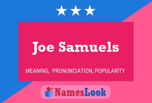 Joe Samuels Namensposter