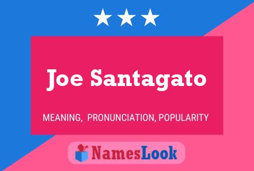 Joe Santagato Namensposter