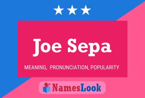 Joe Sepa Namensposter