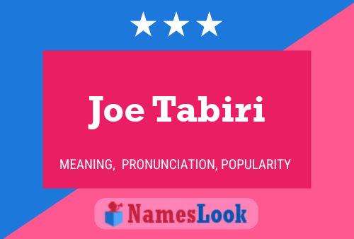 Joe Tabiri Namensposter