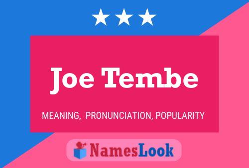 Joe Tembe Namensposter