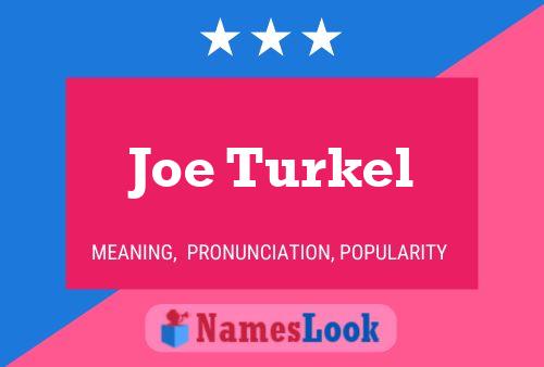 Joe Turkel Namensposter