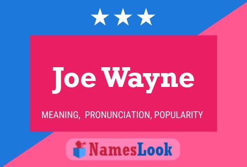 Joe Wayne Namensposter