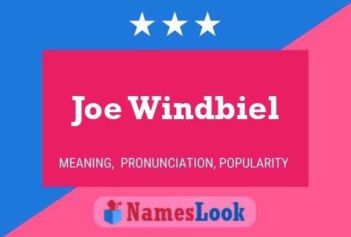 Joe Windbiel Namensposter