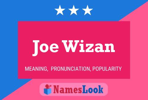 Joe Wizan Namensposter