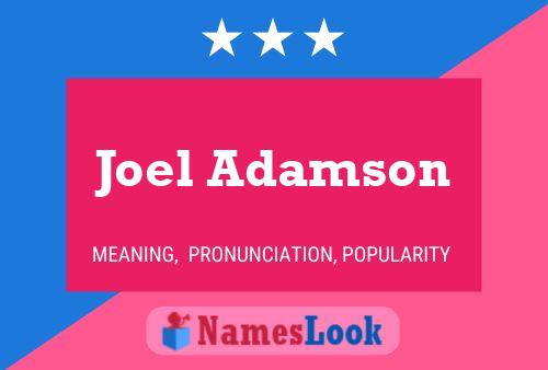 Joel Adamson Namensposter