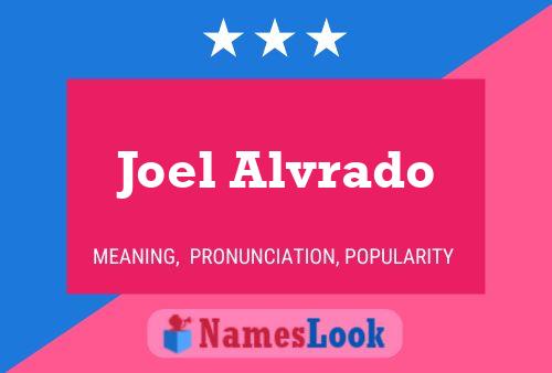 Joel Alvrado Namensposter