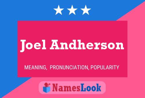 Joel Andherson Namensposter