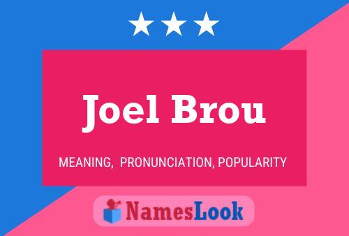 Joel Brou Namensposter