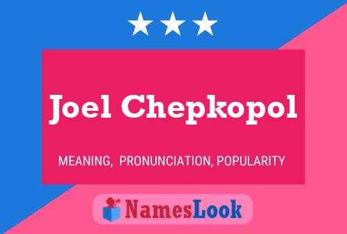 Joel Chepkopol Namensposter