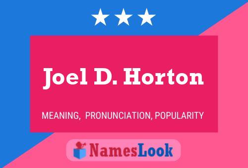 Joel D. Horton Namensposter