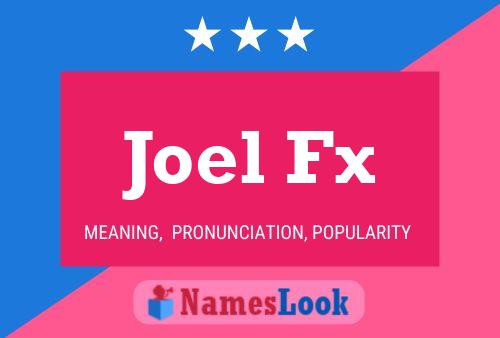 Joel Fx Namensposter