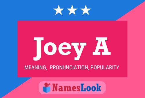 Joey A Namensposter