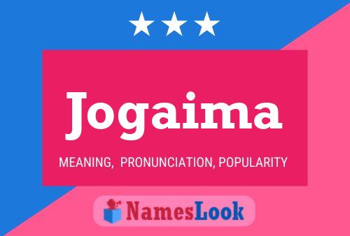 Jogaima Namensposter