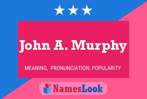 John A. Murphy Namensposter