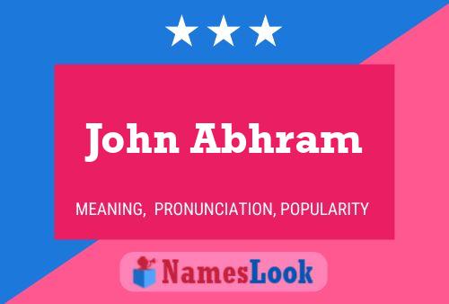 John Abhram Namensposter