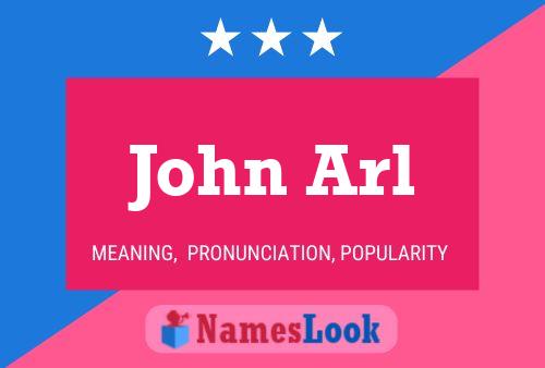 John Arl Namensposter