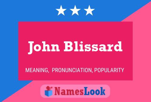 John Blissard Namensposter