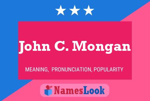 John C. Mongan Namensposter