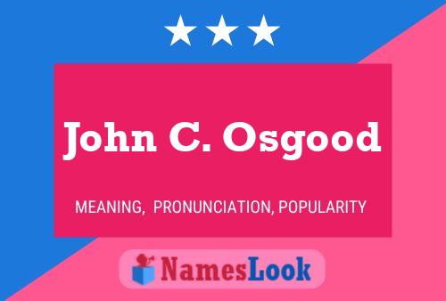 John C. Osgood Namensposter