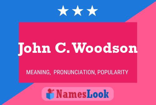 John C. Woodson Namensposter