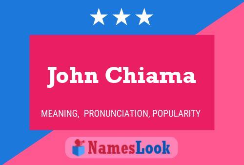 John Chiama Namensposter