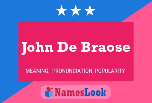 John De Braose Namensposter