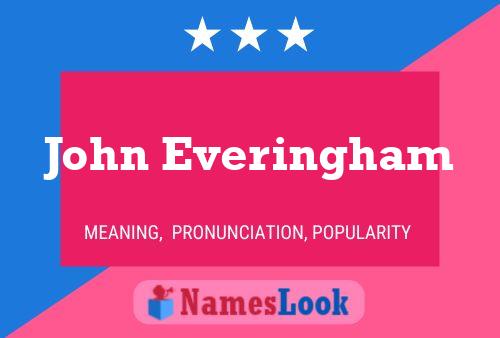 John Everingham Namensposter