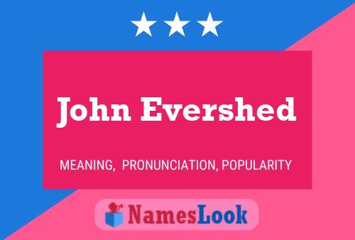 John Evershed Namensposter