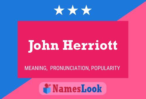 John Herriott Namensposter