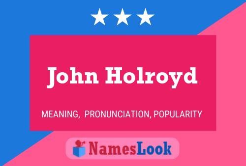 John Holroyd Namensposter