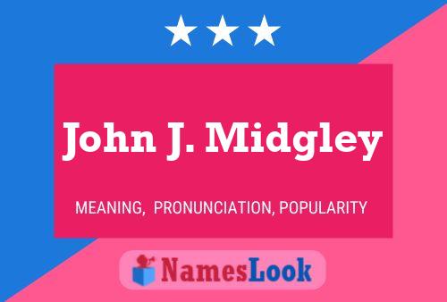 John J. Midgley Namensposter