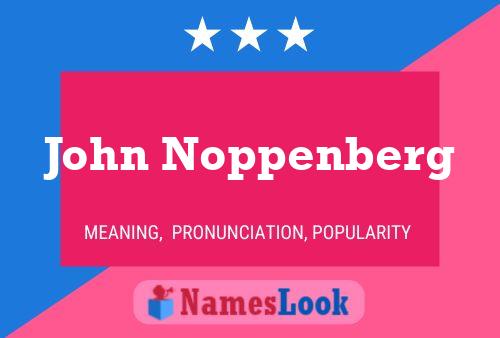 John Noppenberg Namensposter